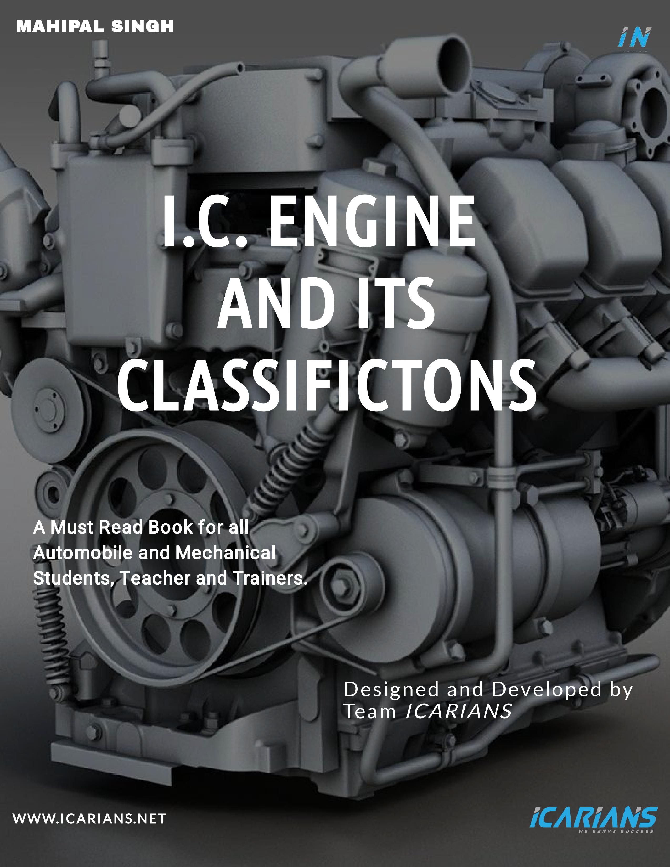 I.C. ENGINE AND ITS CLASSIFICTONS